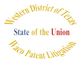 State of the Union - Waco Patent Litigation