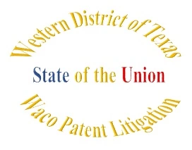 State of the Union - Waco Patent Litigation