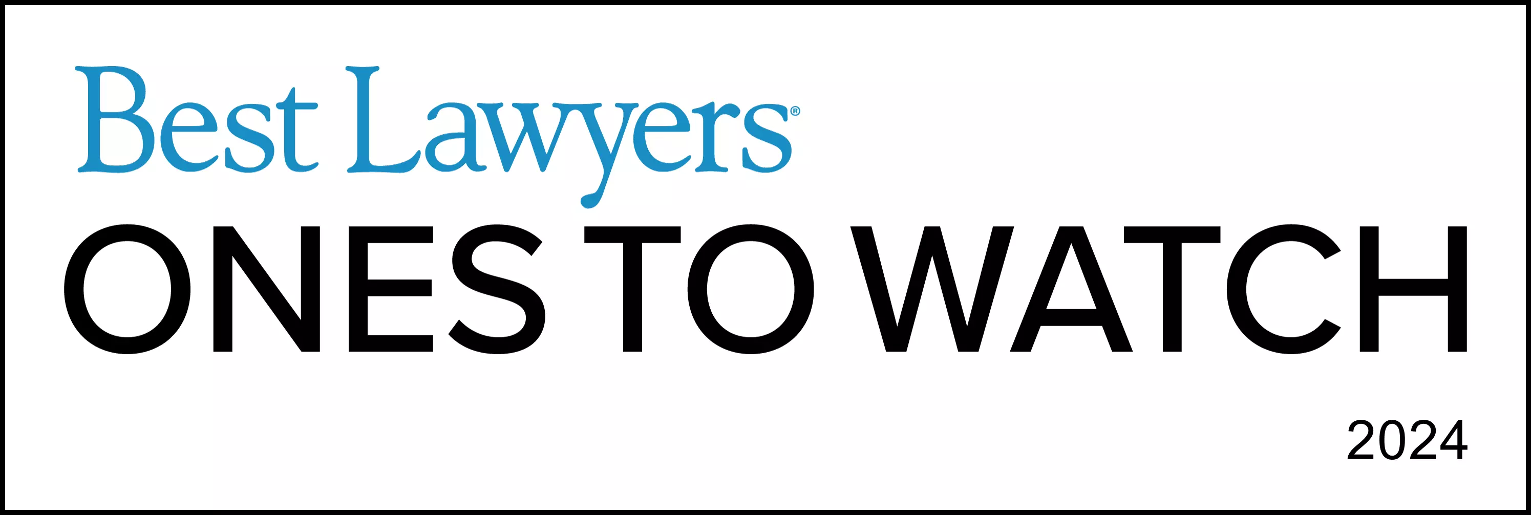 Best Lawyers Ones To Watch - 2024
